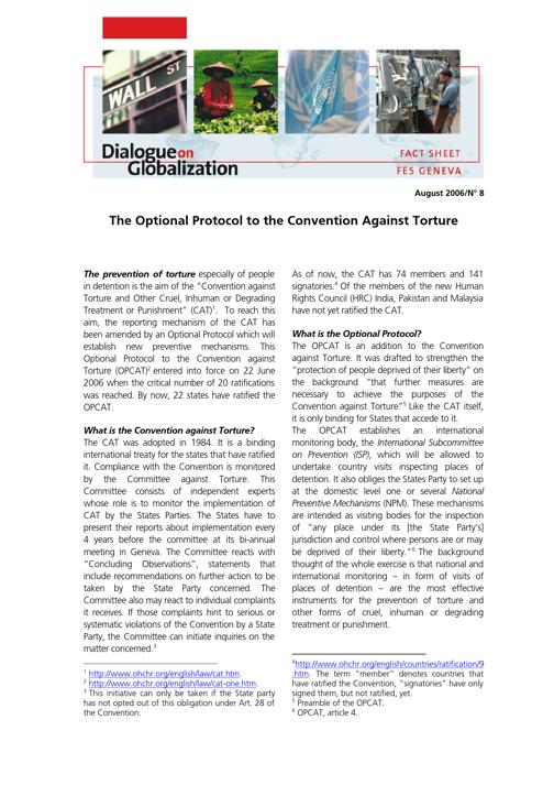 The optional protocol to the Convention Against Torture