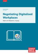 Negotiating digitalised workplaces