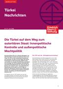Türkei Nachrichten (2026) H. 77. Die Türkei auf dem Weg zum autoritären Staat: Innenpolitische Kontrolle und außenpolitische Machtpolitik