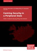 Centring security in a peripheral state