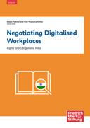 Negotiating digitalised workplaces