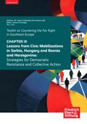 Lessons from civic mobilizations in Serbia, Hungary and Bosnia and Herzegovina